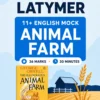 Latymer 11+ English Mock - Animal Farm Branded Latymer 11+ English Mock - Animal Farm