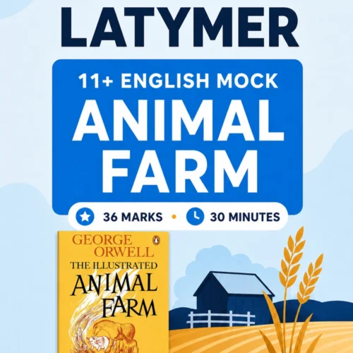 Latymer 11+ English Mock - Animal Farm