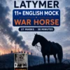 Latymer 11+ English Mock - War Horse Latymer 11+ English Mock - War Horse